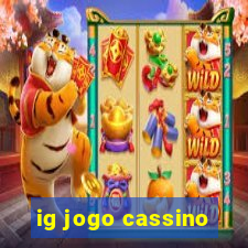 ig jogo cassino